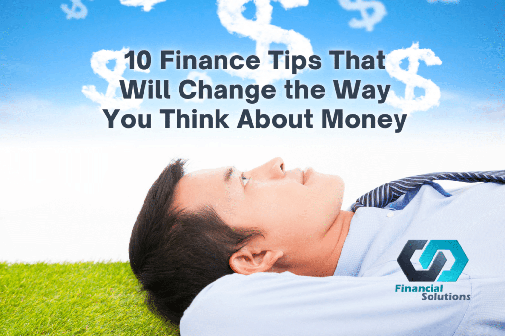 10-financial-tips-that-will-change-the-way-you-think-about-money